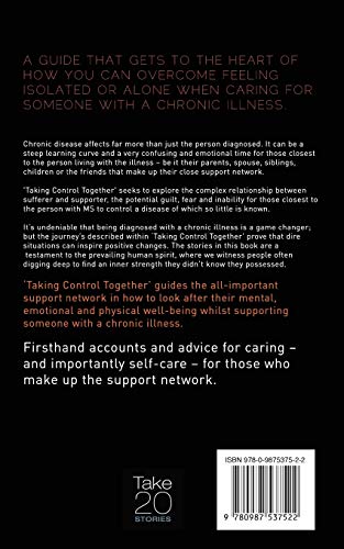 Taking Control Together: Real Life Stories for Caring for Yourself & a Loved One with Multiple Sclerosis,Used