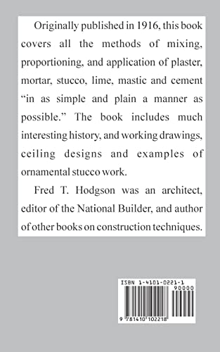 Concrete, Cements, Mortars, Artificial Marbles, Plasters and Stucco: How to Use and How to Prepare Them,Used