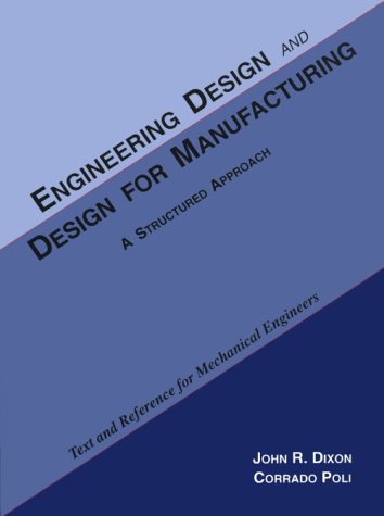 Engineering Design & Design for Manufacturing: A Structured Approach,Used