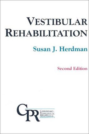 Vestibular Rehabilitation Second Edition(Contemporary Perspectives In Rehabilitation)-new