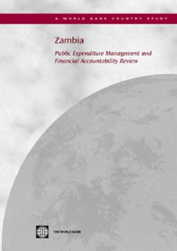 Zambia: Public Expenditure Management And Financial Accountability Review (Country Studies),New