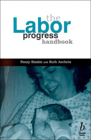 The Labor Progress Handbook: Early Interventions To Prevent And Treat Dystocia,Used