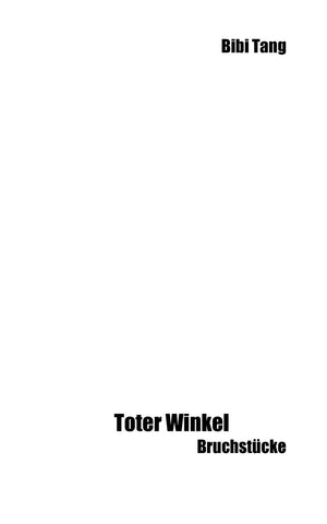 Toter Winkel: Bruchstcke (German Edition),Used