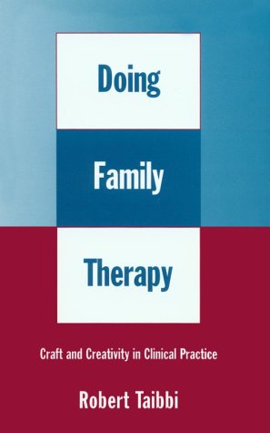 Doing Family Therapy: Craft and Creativity in Clinical Practice,Used