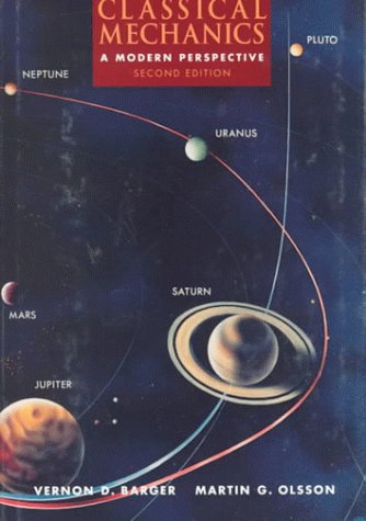 Classical Mechanics: A Modern Perspective, 2nd Edition,Used