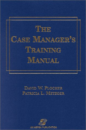 The Case Manager's Training Manual,Used