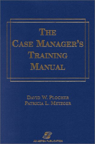 The Case Manager's Training Manual,Used