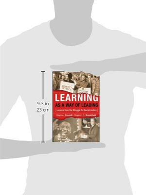 Learning As A Way Of Leading: Lessons From The Struggle For Social Justice,Used