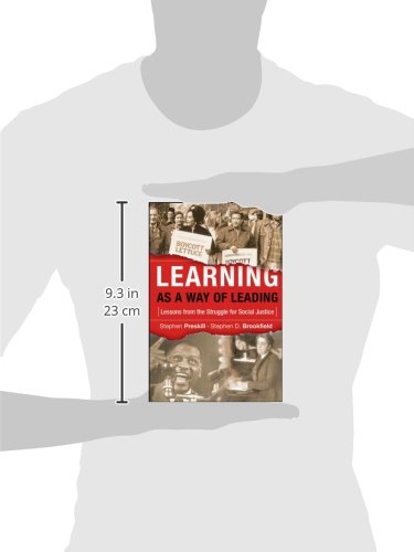 Learning as a Way of Leading: Lessons from the Struggle for Social Justice,New
