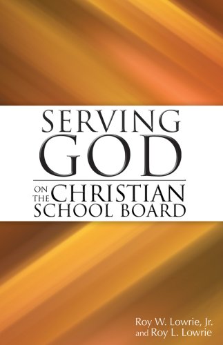 Serving God on the Christian School Board,Used