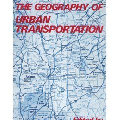 The Geography Of Urban Transportation,New