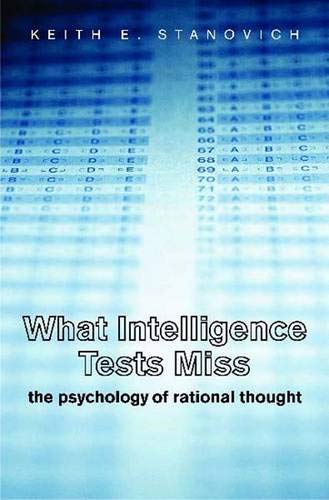 What Intelligence Tests Miss: The Psychology Of Rational Thought-new
