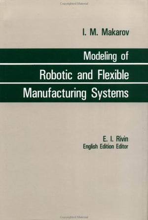 Modelling Robotic & Flexible Manufacturing Systems,Used
