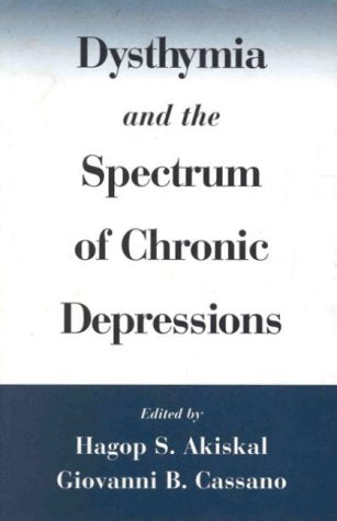 Dysthymia and the Spectrum of Chronic Depressions,New