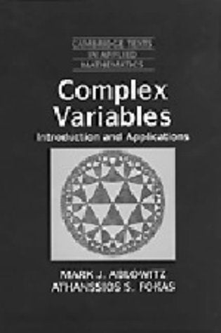 Complex Variables: Introduction and Applications (Cambridge Texts in Applied Mathematics),Used