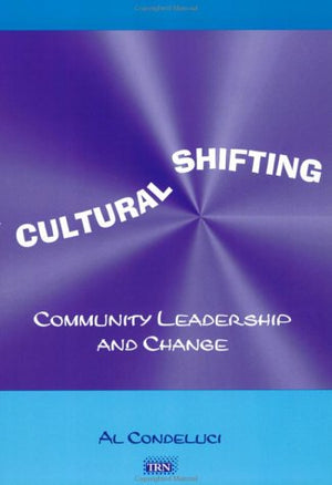 Cultural Shifting: Community Leadershop and Change,Used