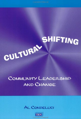 Cultural Shifting: Community Leadershop and Change,Used