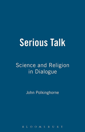 Serious Talk: Science And Religion In Dialogue,Used