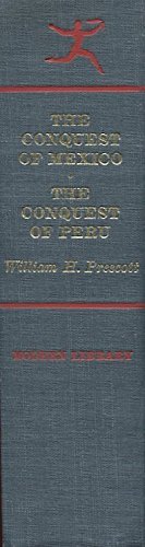 History of the Conquest of Mexico and History of the Conquest of Peru (Modern Library, 29.1),Used