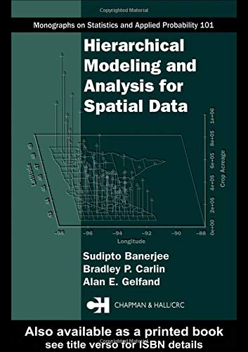 Hierarchical Modeling and Analysis for Spatial Data (Chapman & Hall/CRC Monographs on Statistics & Applied Probability),Used