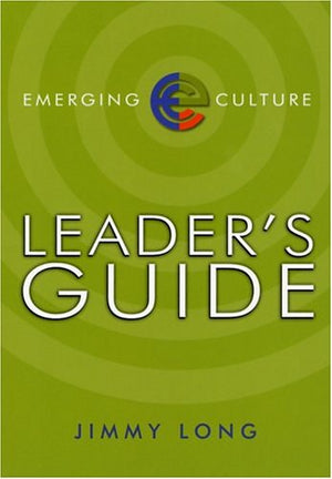 Emerging Culture Leader'S Guide (Emerging Culture Curriculum),New