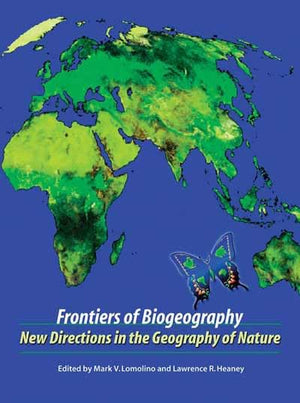 Frontiers Of Biogeography: New Directions in the Geography of Nature,Used