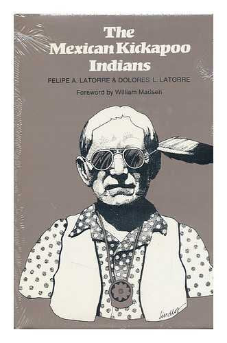 The Mexican Kickapoo Indians (The Texas panAmerican Series),Used