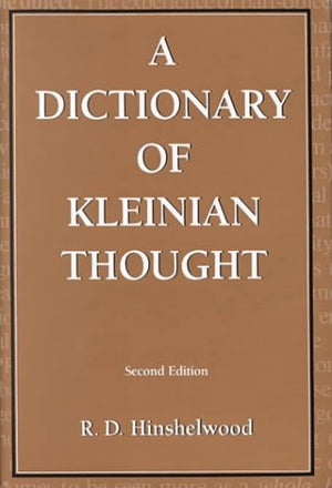 A Dictionary Of Kleinian Thought-used