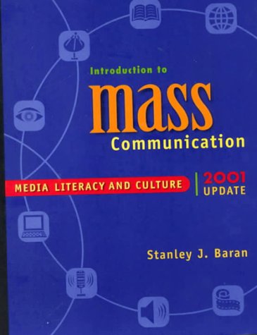 Introduction to Mass Communication 2001: Media Literacy and Culture,Used
