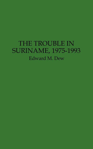 The Trouble in Suriname, 19751993:,Used