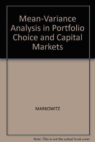 Meanvariance Analysis In Portfolio Choice And Capital Markets,Used