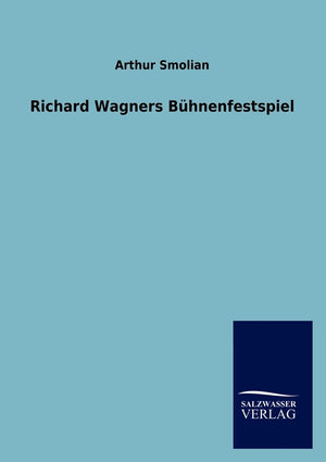 Richard Wagners Bhnenfestspiel (German Edition),Used