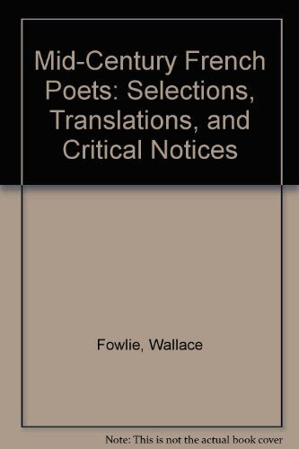 MidCentury French Poets: Selections, Translations, and Critical Notices,Used