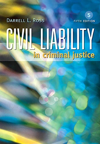 Civil Liability in Criminal Justice, Fifth Edition,Used
