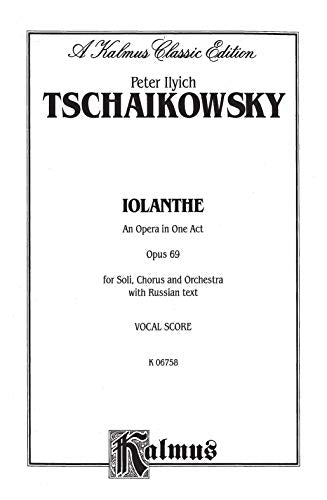 Iolanthe, Op. 69: Russian Language Edition, Vocal Score (Kalmus Edition) (Russian Edition),Used