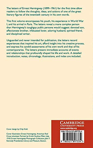 The Letters Of Ernest Hemingway: Volume 1, 19071922 (The Cambridge Edition Of The Letters Of Ernest Hemingway, Series Number 1),Used