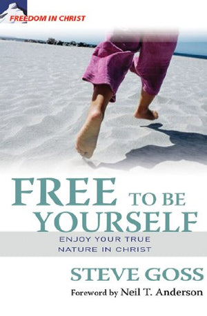 Free to Be Yourself: Enjoy Your True Nature in Christ (Freedom in Christ Discipleship Series),Used