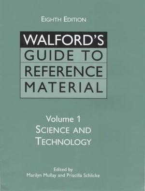 Walford's Guide to Reference Material: Science and Technology,Used