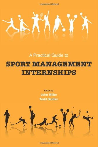 A Practical Guide To Sport Management Internships