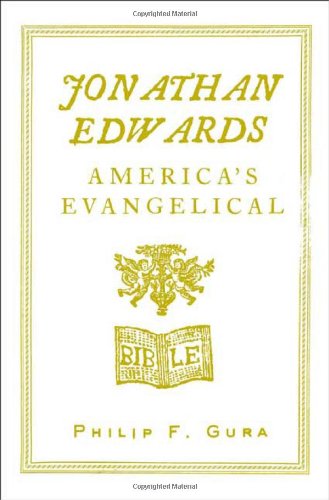Jonathan Edwards: America'S Evangelical,Used