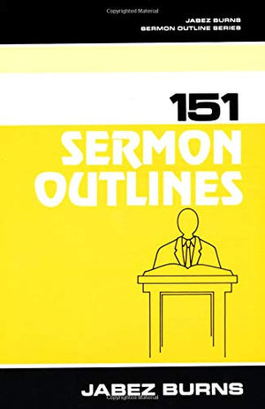 151 Sermon Outlines (Burns Sermon Outline Series),Used