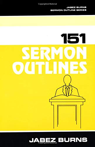151 Sermon Outlines (Burns Sermon Outline Series),Used