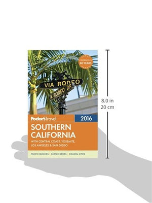 Fodor's Southern California 2016: With Central Coast, Yosemite, Los Angeles & San Diego (Fullcolor Travel Guide),Used