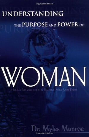 Understanding The Purpose And Power Of Woman,Used