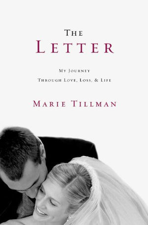 The Letter: My Journey Through Love, Loss, And Life