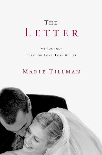 The Letter: My Journey Through Love, Loss, And Life