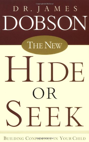 New Hide or Seek, The: Building Confidence in Your Child,Used