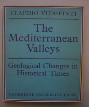 The Mediterranean Valleys: Geological Changes In Historical Times