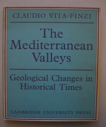 The Mediterranean Valleys: Geological Changes In Historical Times