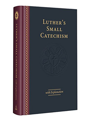 Luther'S Small Catechism & Explanation  2017 Edition